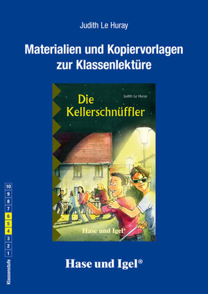 Buchcover Begleitmaterial: Die Kellerschnüffler | Judith Le Huray | EAN 9783867604727 | ISBN 3-86760-472-X | ISBN 978-3-86760-472-7