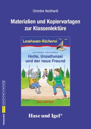 Buchcover Begleitmaterial: Hotte, Unzelfunzel und der neue Freund | Christine Neidhardt | EAN 9783867604840 | ISBN 3-86760-484-3 | ISBN 978-3-86760-484-0