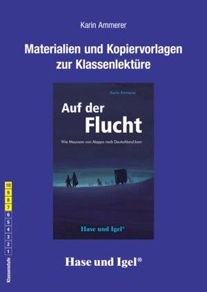 Buchcover Begleitmaterial: Auf der Flucht | Karin Ammerer | EAN 9783867605267 | ISBN 3-86760-526-2 | ISBN 978-3-86760-526-7