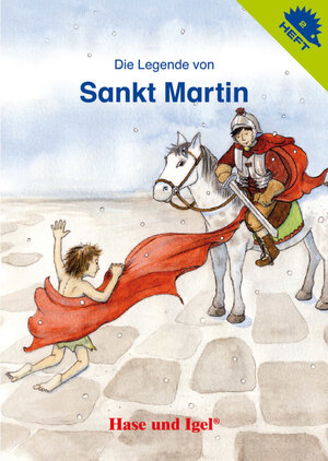 Buchcover Die Legende von Sankt Martin / Igelheft 2  | EAN 9783867606516 | ISBN 3-86760-651-X | ISBN 978-3-86760-651-6