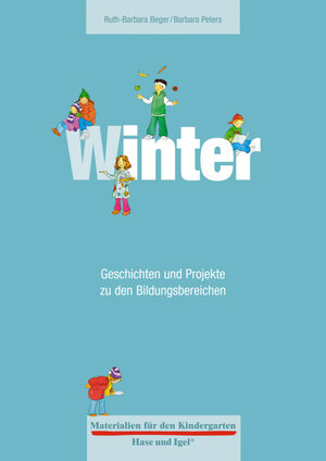 Buchcover Materialien für den Kindergarten: Winter | Ruth-Barbara Beger | EAN 9783867608541 | ISBN 3-86760-854-7 | ISBN 978-3-86760-854-1