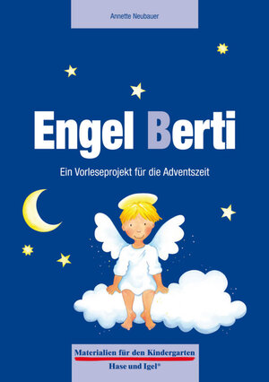 Buchcover Engel Berti. Ein Vorleseprojekt für die Adventszeit | Annette Neubauer | EAN 9783867608695 | ISBN 3-86760-869-5 | ISBN 978-3-86760-869-5
