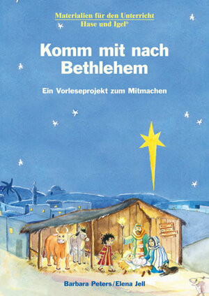 Buchcover Komm mit nach Bethlehem | Elena Jell | EAN 9783867608961 | ISBN 3-86760-896-2 | ISBN 978-3-86760-896-1