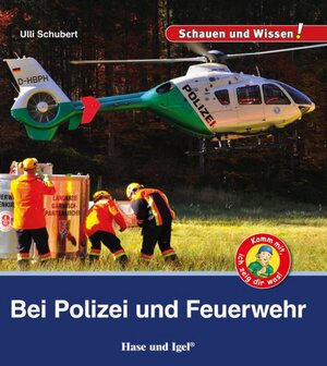 Buchcover Bei Polizei und Feuerwehr | Ulli Schubert | EAN 9783867609807 | ISBN 3-86760-980-2 | ISBN 978-3-86760-980-7