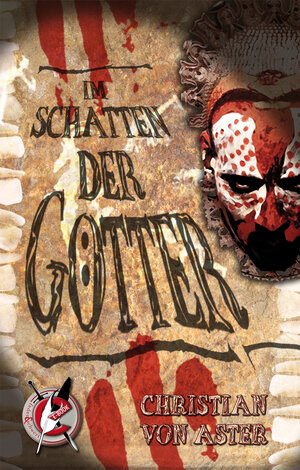 Buchcover Im Schatten der Götter | Christian von Aster | EAN 9783867621793 | ISBN 3-86762-179-9 | ISBN 978-3-86762-179-3