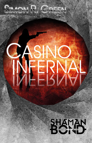 Buchcover Casino Infernal | Simon R. Green | EAN 9783867622226 | ISBN 3-86762-222-1 | ISBN 978-3-86762-222-6