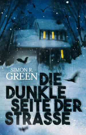 Buchcover Die dunkle Seite der Straße | Simon R. Green | EAN 9783867623025 | ISBN 3-86762-302-3 | ISBN 978-3-86762-302-5