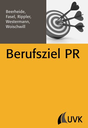 Buchcover Berufsziel PR | Stefan Rippler | EAN 9783867643023 | ISBN 3-86764-302-4 | ISBN 978-3-86764-302-3