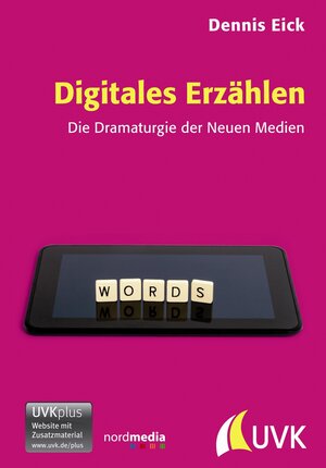 Buchcover Digitales Erzählen | Dennis Eick | EAN 9783867644006 | ISBN 3-86764-400-4 | ISBN 978-3-86764-400-6
