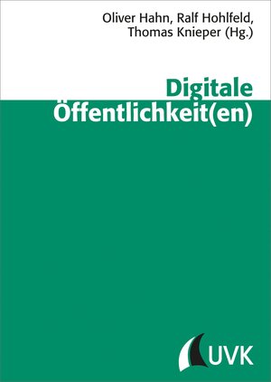Buchcover Digitale Öffentlichkeit(en)  | EAN 9783867645607 | ISBN 3-86764-560-4 | ISBN 978-3-86764-560-7