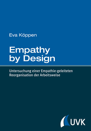 Buchcover Empathy by Design | Eva Köppen | EAN 9783867646727 | ISBN 3-86764-672-4 | ISBN 978-3-86764-672-7