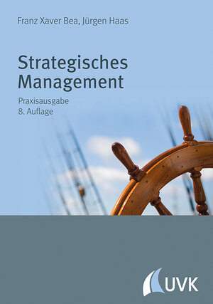Buchcover Strategisches Management | Franz Xaver Bea | EAN 9783867646765 | ISBN 3-86764-676-7 | ISBN 978-3-86764-676-5