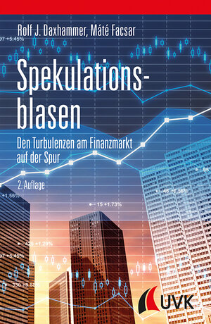 Buchcover Spekulationsblasen | Rolf J. Daxhammer | EAN 9783867647465 | ISBN 3-86764-746-1 | ISBN 978-3-86764-746-5