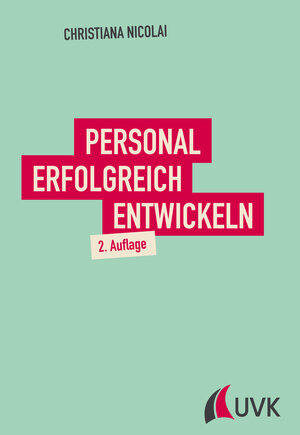 Buchcover Personal erfolgreich entwickeln | Christiana Nicolai | EAN 9783867648707 | ISBN 3-86764-870-0 | ISBN 978-3-86764-870-7