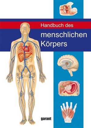 Buchcover Handbuch des Menschlichen Körpers  | EAN 9783867663519 | ISBN 3-86766-351-3 | ISBN 978-3-86766-351-9