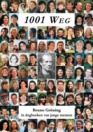 Buchcover 1001 Weg - Bruno Gröning in Tagebüchern junger Menschen | Christoph Pesch | EAN 9783867691697 | ISBN 3-86769-169-X | ISBN 978-3-86769-169-7