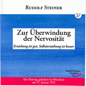 Buchcover Zur Überwindung der Nervosität | Rudolf Steiner | EAN 9783867722674 | ISBN 3-86772-267-6 | ISBN 978-3-86772-267-4