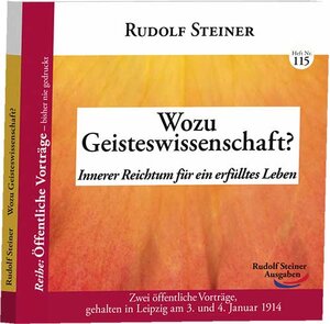 Buchcover Wozu Geisteswissenschaft? | Rudolf Steiner | EAN 9783867723152 | ISBN 3-86772-315-X | ISBN 978-3-86772-315-2