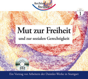 Buchcover Mut zur Freiheit | Rudolf Steiner | EAN 9783867724012 | ISBN 3-86772-401-6 | ISBN 978-3-86772-401-2