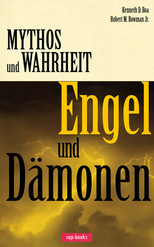 Buchcover Mythos und Wahrheit: Engel und Dämonen | Kenneth D Boa | EAN 9783867731102 | ISBN 3-86773-110-1 | ISBN 978-3-86773-110-2