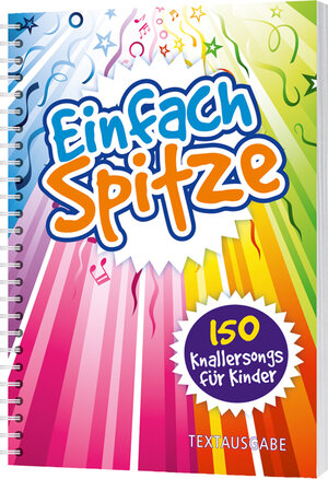 Buchcover Einfach spitze (Textausgabe) | Andreas Claus | EAN 9783867731157 | ISBN 3-86773-115-2 | ISBN 978-3-86773-115-7