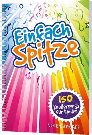 Buchcover Einfach spitze (Notenausgabe) | Andreas Claus | EAN 9783867731164 | ISBN 3-86773-116-0 | ISBN 978-3-86773-116-4