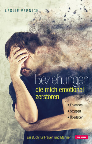 Buchcover Beziehungen die mich emotional zerstören | Leslie Vernick | EAN 9783867732369 | ISBN 3-86773-236-1 | ISBN 978-3-86773-236-9