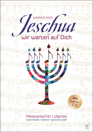 Buchcover Jeschua, wir warten auf Dich (Liederbuch mit Lern-CD) | Werner Finis | EAN 9783867732765 | ISBN 3-86773-276-0 | ISBN 978-3-86773-276-5
