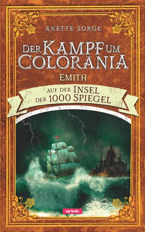 Buchcover Der Kampf um Colorania (Band 4) | Anette Sorge | EAN 9783867732901 | ISBN 3-86773-290-6 | ISBN 978-3-86773-290-1