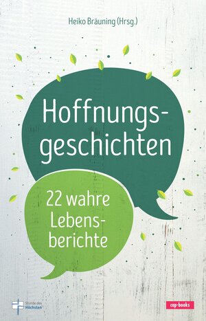 Buchcover Hoffnungsgeschichten (Band 1) | Heiko Bräuning | EAN 9783867732956 | ISBN 3-86773-295-7 | ISBN 978-3-86773-295-6