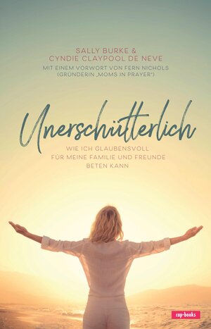 Buchcover Unerschütterlich | Sally Burke | EAN 9783867733052 | ISBN 3-86773-305-8 | ISBN 978-3-86773-305-2