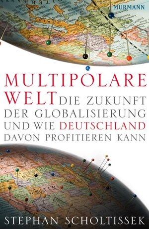 Buchcover Multipolare Welt | Stephan Scholtissek | EAN 9783867740272 | ISBN 3-86774-027-5 | ISBN 978-3-86774-027-2