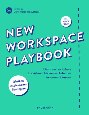 Buchcover New Workspace Playbook | Dark Horse Innovation | EAN 9783867745994 | ISBN 3-86774-599-4 | ISBN 978-3-86774-599-4