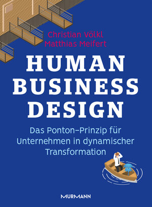 Buchcover Human Business Design | Matthias Meifert | EAN 9783867747059 | ISBN 3-86774-705-9 | ISBN 978-3-86774-705-9