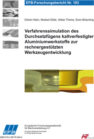 Buchcover Verfahrenssimulation des Durchsetzfügens kaltverfestigter Aluminiumwerkstoffe zur rechnergestützten Werkzeugentwicklung | Ortwin Hahn | EAN 9783867760843 | ISBN 3-86776-084-5 | ISBN 978-3-86776-084-3