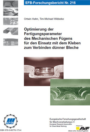 Buchcover Optimierung der Fertigungsparameter des Mechanischen Fügens für den Einsatz mit dem Kleben zum Verbinden dünner Bleche | Ortwin Hahn | EAN 9783867761734 | ISBN 3-86776-173-6 | ISBN 978-3-86776-173-4