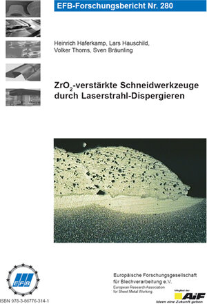 Buchcover ZrO2-verstärkte Schneidwerkzeuge durch Laserstrahl-Dispergieren | Heinrich Haferkamp | EAN 9783867763141 | ISBN 3-86776-314-3 | ISBN 978-3-86776-314-1