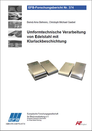 Buchcover Umformtechnische Verarbeitung von Edelstahl mit Klarlackbeschichtung | Bernd-Arno Behrens | EAN 9783867764179 | ISBN 3-86776-417-4 | ISBN 978-3-86776-417-9