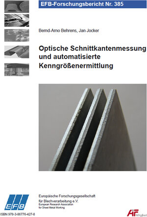 Buchcover Optische Schnittkantenmessung und automatisierte Kenngrößenermittlung | Bernd-Arno Behrens | EAN 9783867764278 | ISBN 3-86776-427-1 | ISBN 978-3-86776-427-8