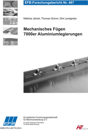 Buchcover Mechanisches Fügen 7000er Aluminiumlegierungen | Mathias Jäckel | EAN 9783867765398 | ISBN 3-86776-539-1 | ISBN 978-3-86776-539-8
