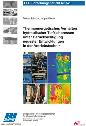 Buchcover Thermoenergetisches Verhalten hydraulischer Tiefziehpressen unter Berücksichtigung neuester Entwicklungen in der Antriebstechnik | Jürgen Weber | EAN 9783867765831 | ISBN 3-86776-583-9 | ISBN 978-3-86776-583-1