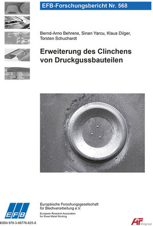 Buchcover Erweiterung des Clinchens von Druckgussbauteilen | Bernd-Arno Behrens | EAN 9783867766258 | ISBN 3-86776-625-8 | ISBN 978-3-86776-625-8