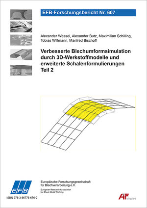 Buchcover Verbesserte Blechumformsimulation durch 3D-Werkstoffmodelle und erweiterte Schalenformulierungen - Teil 2 | Alexander Wessel | EAN 9783867766760 | ISBN 3-86776-676-2 | ISBN 978-3-86776-676-0