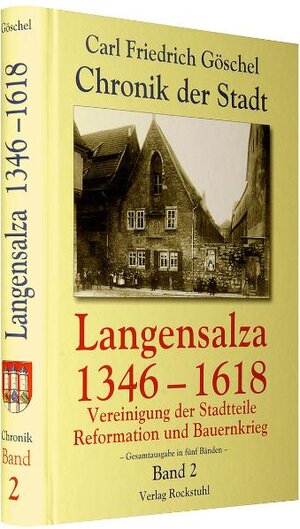 Buchcover Chronik der Stadt Langensalza 1346-1618 (Band 2 von 5) | Carl F Göschel | EAN 9783867770019 | ISBN 3-86777-001-8 | ISBN 978-3-86777-001-9