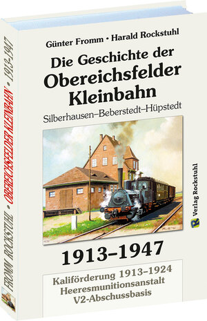 Buchcover Geschichte der OBEREICHSFELDER EISENBAHN AG 1913-1947 | Günter Fromm | EAN 9783867770972 | ISBN 3-86777-097-2 | ISBN 978-3-86777-097-2