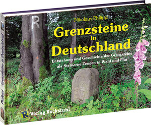 Buchcover Grenzsteine in Deutschland | Nikolaus Philippi | EAN 9783867771252 | ISBN 3-86777-125-1 | ISBN 978-3-86777-125-2