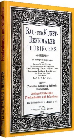 Buchcover [HEFT 5] Bau- und Kunstdenkmäler Thüringens. Amtsgerichtsbezirke FRANKENHAUSEN und SCHLOTHEIM 1889 | Paul Lehfeldt | EAN 9783867771610 | ISBN 3-86777-161-8 | ISBN 978-3-86777-161-0