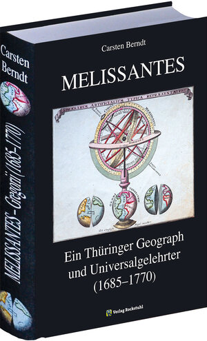 Buchcover MELISSANTES. Johann Gottfried Gregorii (1685-1770). Ein Thüringer Geograph und Universalgelehrter. | Carsten Berndt | EAN 9783867771665 | ISBN 3-86777-166-9 | ISBN 978-3-86777-166-5