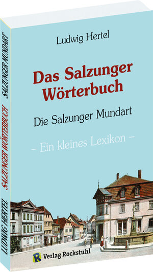 Buchcover Mundartbuch der Stadt BAD SALZUNGEN in Thüringen | Ludwig Hertel | EAN 9783867772174 | ISBN 3-86777-217-7 | ISBN 978-3-86777-217-4