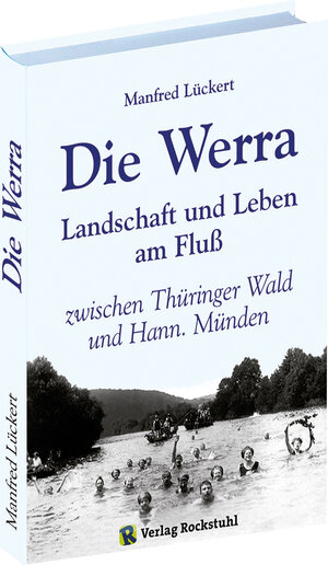 Buchcover Die Werra | Manfred Lückert | EAN 9783867773140 | ISBN 3-86777-314-9 | ISBN 978-3-86777-314-0